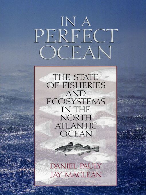 Title details for In a Perfect Ocean by Daniel Pauly - Available